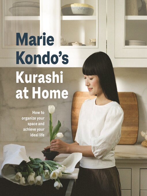 Title details for Kurashi at Home by Marie Kondo - Available